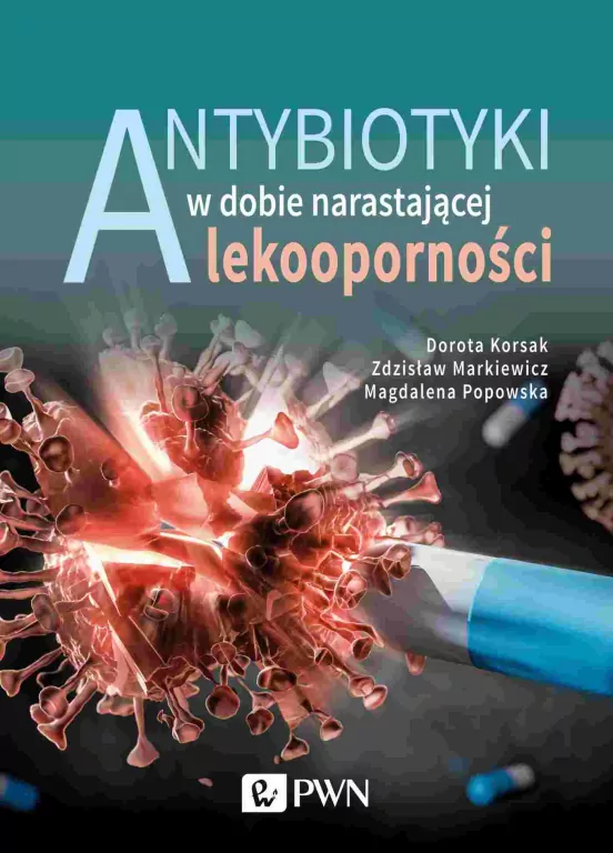 Antybiotyki w dobie narastającej lekooporności - tantis.pl
