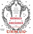 O mrówkach i dinozaurach. Audiobook - tantis.pl
