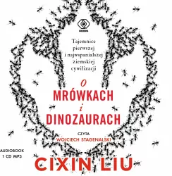 O mrówkach i dinozaurach. Audiobook