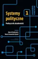 Systemy polityczne. Podręcznik akademicki. Tom 1 - tantis.pl