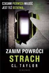 Zanim powróci strach. Thriller psychologiczny