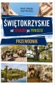 Świętokrzyskie. Od Łysogór po Ponidzie. Przewodnik - tantis.pl