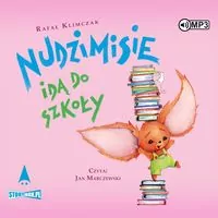 Nudzimisie idą do szkoły. Audiobook - tantis.pl