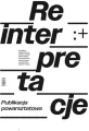 Reinterpretacje. Publikacja powarsztatowa - tantis.pl