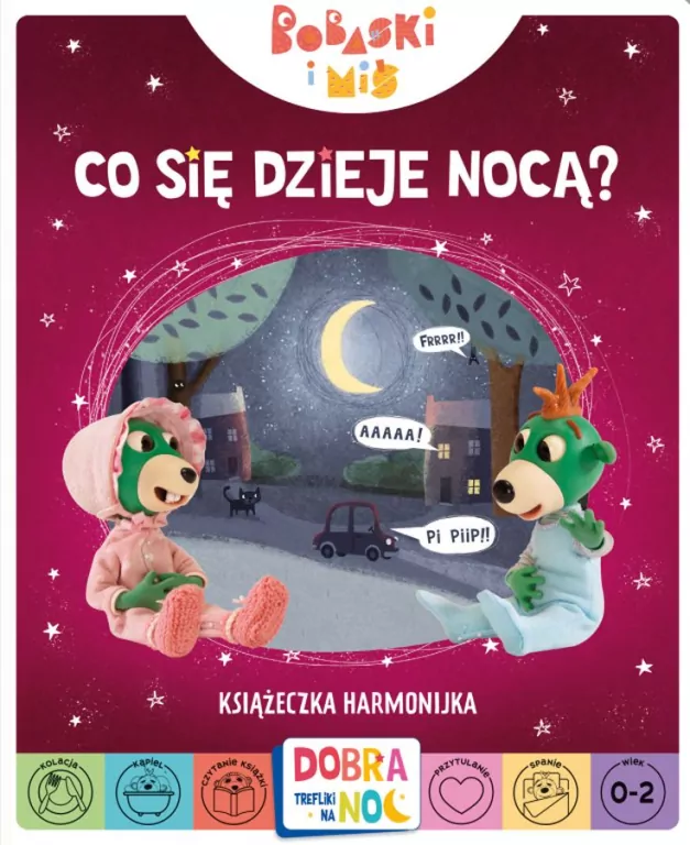 Co się dzieje nocą? Bobaski i Miś. Dobranoc, Trefliki na noc. Książeczka harmonijka. - tantis.pl