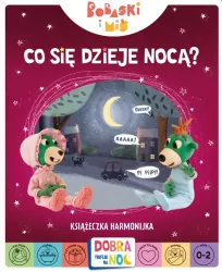 Co się dzieje nocą? Bobaski i Miś. Dobranoc, Trefliki na noc. Książeczka harmonijka.
