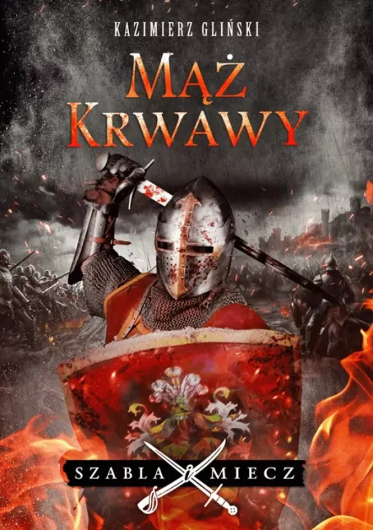 Mąż krwawy. Szabla i miecz - tantis.pl