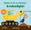 Wydaje mi się, że widziałem... krokodyla! - tantis.pl