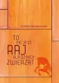 To nie jest raj dla dzikich zwierząt - tantis.pl