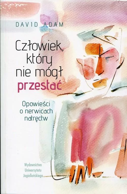 Człowiek, który nie mógł przestać. Opowieści o nerwicach natręctw - tantis.pl