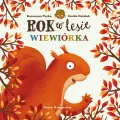 Rok w lesie. Wiewiórka - tantis.pl