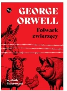 Folwark zwierzęcy. Wydanie ilustrowane - tantis.pl