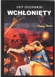 Wchłonięty. Tobiasz Szpett i jego Ślepy Książę