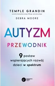Autyzm. Przewodnik. 9 postaw wspierających rozwój - tantis.pl