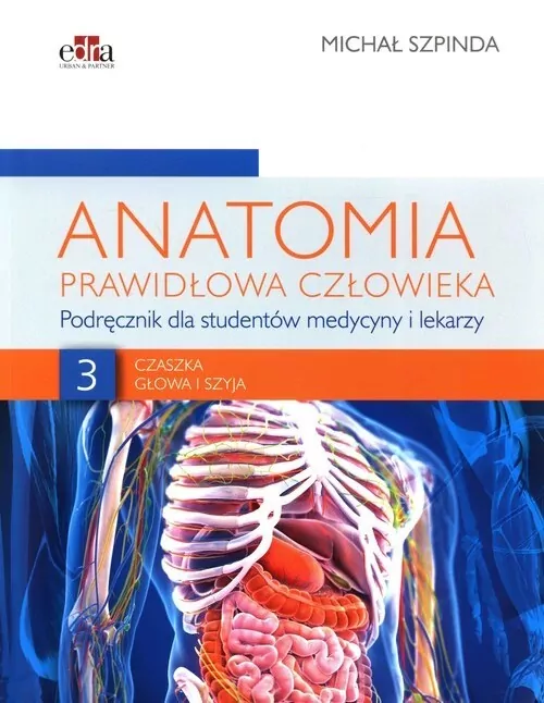 Anatomia prawidłowa człowieka. Tom 3 - tantis.pl