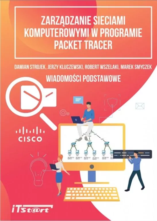 Zarządzanie sieciami komputerowymi w programie packet tracer - tantis.pl