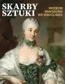 Skarby sztuki. Muzeum Narodowe w Wrocławiu - tantis.pl