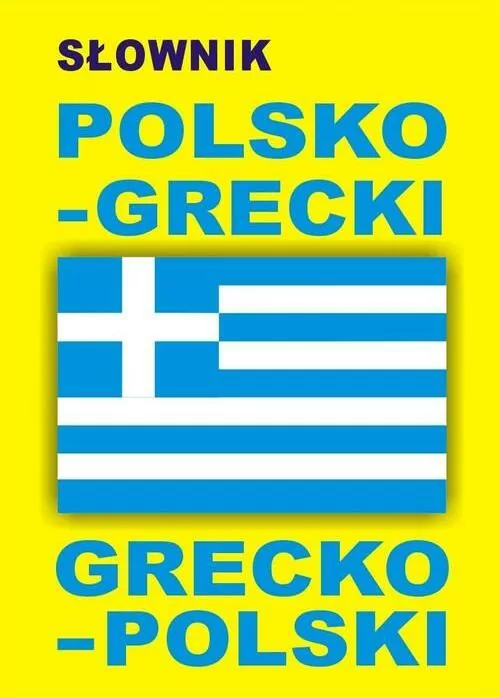 Słownik polsko grecki grecko polski - tantis.pl