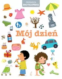 Mój dzień. Pierwsza encyklopedia - tantis.pl