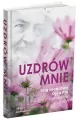 Uzdrów mnie. Siłą modlitwy Ojca Pio -pomóż mi Boże - tantis.pl