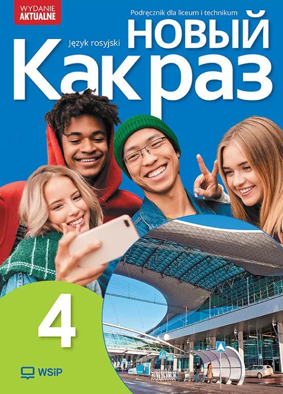 Nowyj Kak raz 4. Język rosyjski. Podręcznik dla liceum i technikum. Aktualne wydanie - tantis.pl