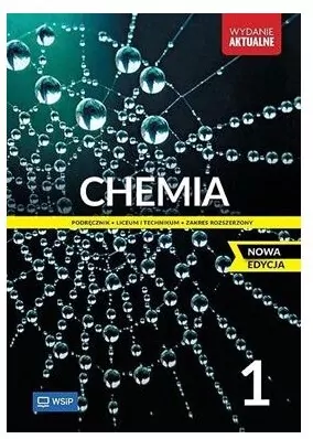 Chemia 1. Podręcznik dla liceum i technikum. Zakres rozszerzony. Nowa edycja - tantis.pl