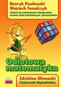 Odlotowa matematyka. Zadania dla najmłodszych olimpijczyków - tantis.pl