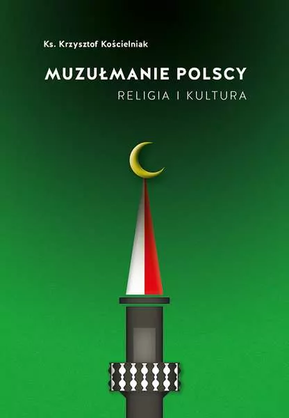 Muzułmanie polscy. Religia i kultura - tantis.pl