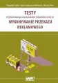 Wykonywanie przekazu reklamowego. Testy przygotowujące do egzaminu z kwalifikacji PGF.07 - tantis.pl