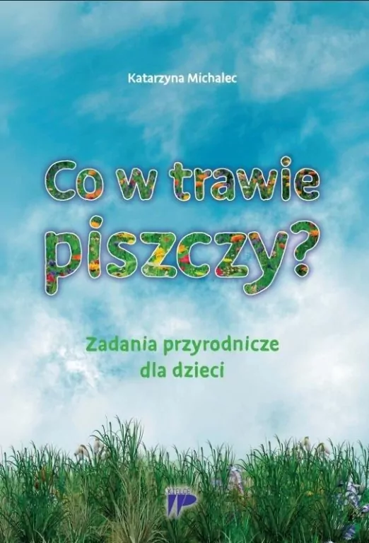 Co w trawie piszczy? - tantis.pl