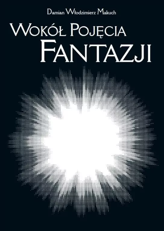 Wokół pojęcia fantazji - tantis.pl