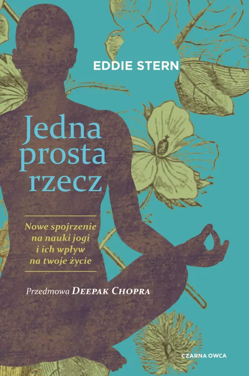 Jedna prosta rzecz. Nowe spojrzenie na nauki jogi - tantis.pl