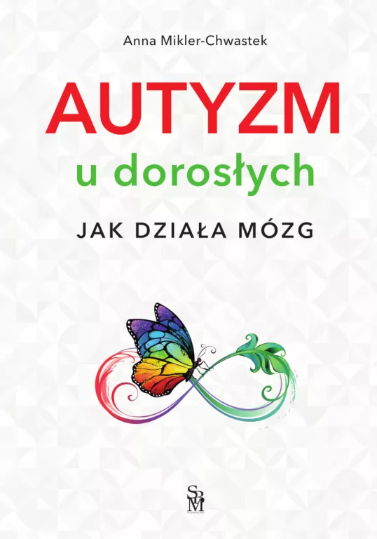 Autyzm u dorosłych. Jak działa mózg - tantis.pl