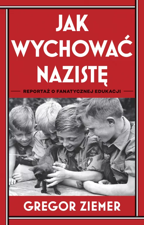 Jak wychować nazistę - tantis.pl