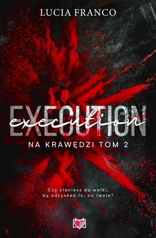 Execution. Na krawędzi. Tom 2 - tantis.pl