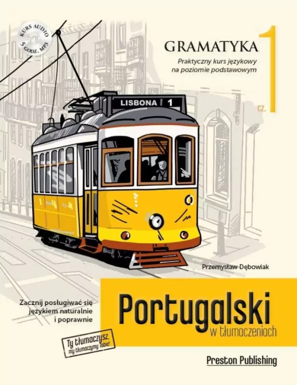 Portugalski w tłumaczeniach. Gramatyka 1 + MP3. Poziom podstawowy A1-A2 - tantis.pl