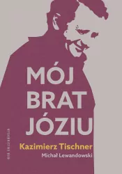 Mój brat, Józiu