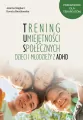 Trening Umiejętności Społecznych dzieci i... - tantis.pl