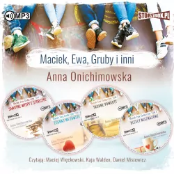 Pakiet: Maciek, Ewa, Gruby i inni. Audiobook