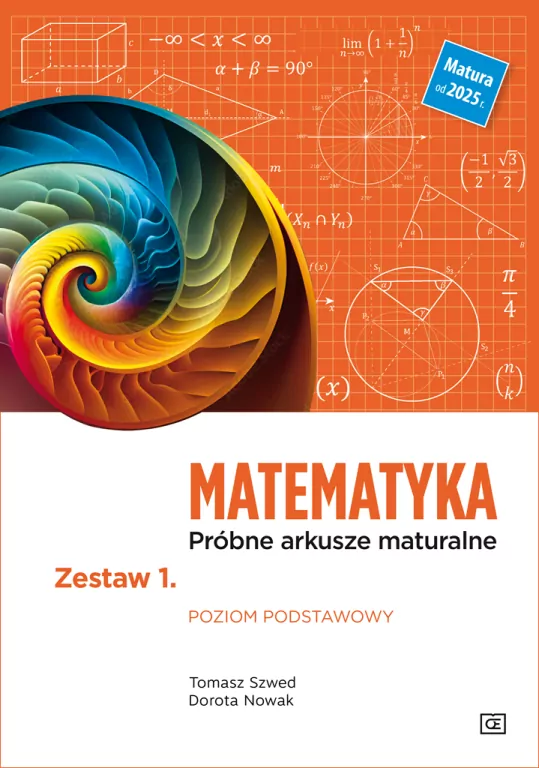 Matematyka. Próbne arkusze maturalne. Zestaw 1. Poziom podstawowy. Matura od 2025 r. - tantis.pl