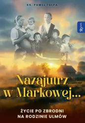 Nazajutrz w Markowej...