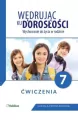 Wędrując ku dorosłości. Wychowanie do życia w rodzinie. Klasa 7. Ćwiczenia - tantis.pl