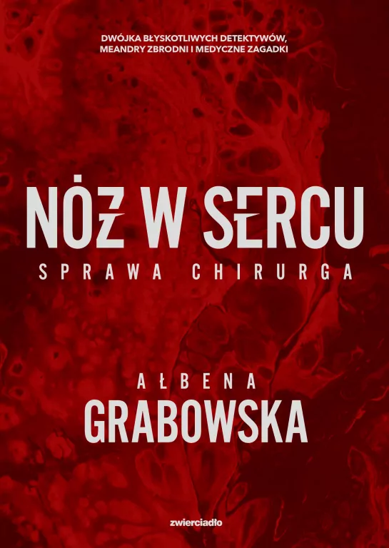 Nóż w sercu. Sprawa chirurga - tantis.pl