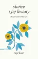 Słońce i jej kwiaty. The Sun and Her Flowers - tantis.pl