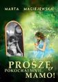 Proszę, pokochaj mnie, mamo! - tantis.pl