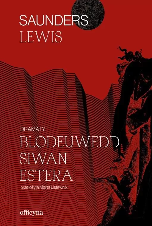 Dramaty. Blodeuwedd, Siwan, Estera - tantis.pl