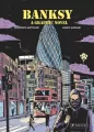 Banksy. A Graphic Novel - tantis.pl