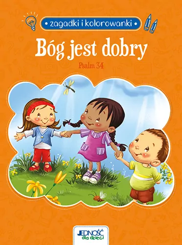 Bóg jest dobry. Psalm 34. Zagadki i kolorowanki - tantis.pl