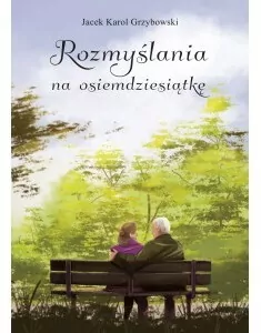 Rozmyślania na osiemdziesiątkę - tantis.pl