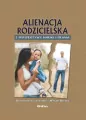 Alienacja rodzicielska z perspektywy nauki i prawa - tantis.pl